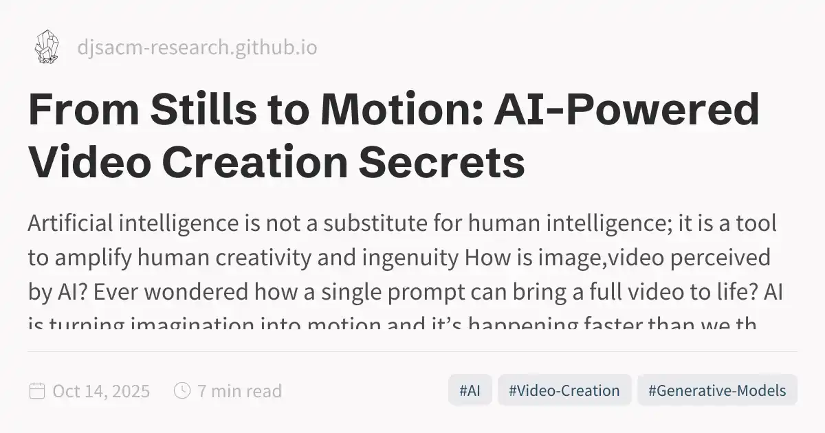 From Stills to Motion: AI-Powered Video Creation Secrets